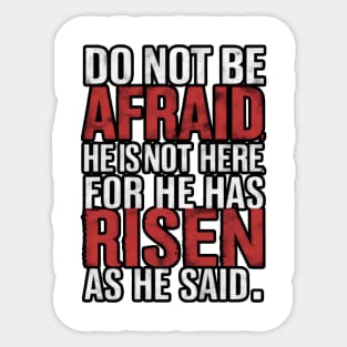 He Has Risen Bold Faith Tee Sticker